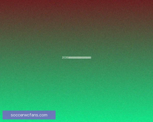 2026世界杯赛事竞猜攻略与热门比赛推荐分析